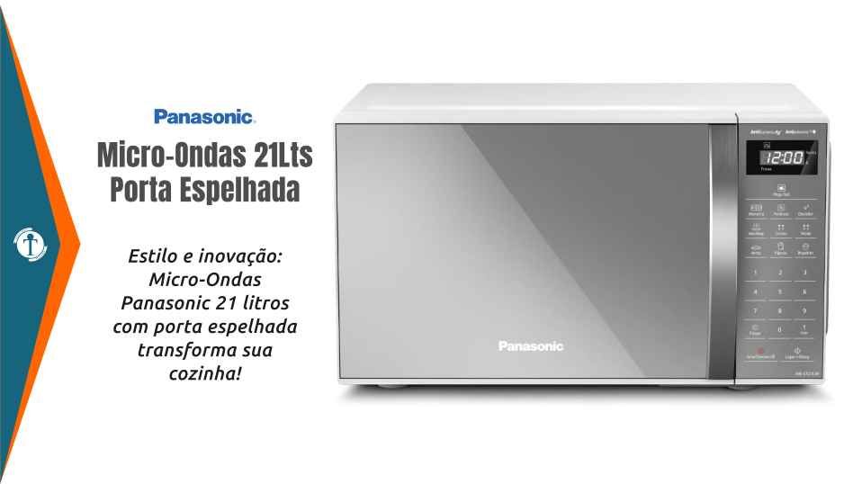 Review: Micro-ondas Panasonic 21Lts NN-ST27LWRUN – Estilo e Praticidade?