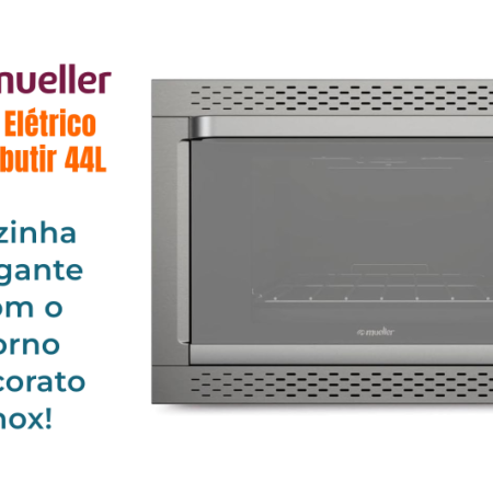 Review Forno Elétrico de Embutir Mueller 44L Decorato Inox 2025