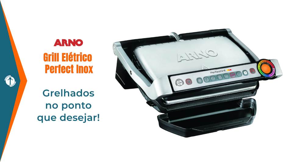 Review Grill Elétrico Perfect Grill Inox Arno GP01 2025