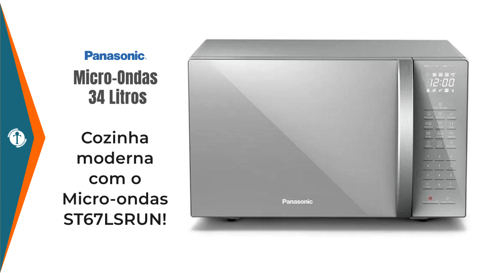 Review Micro-ondas Panasonic 34L ST67LSRUN 2025