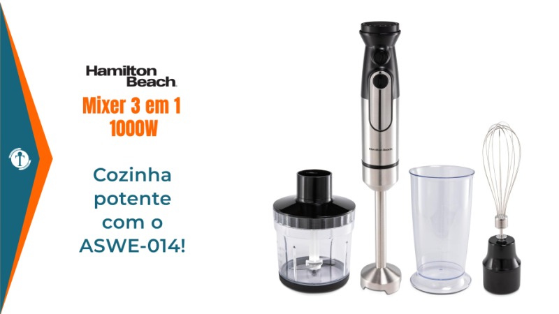 Review Mixer 3 em 1 1000W Hamilton Beach ASWE-014 2025
