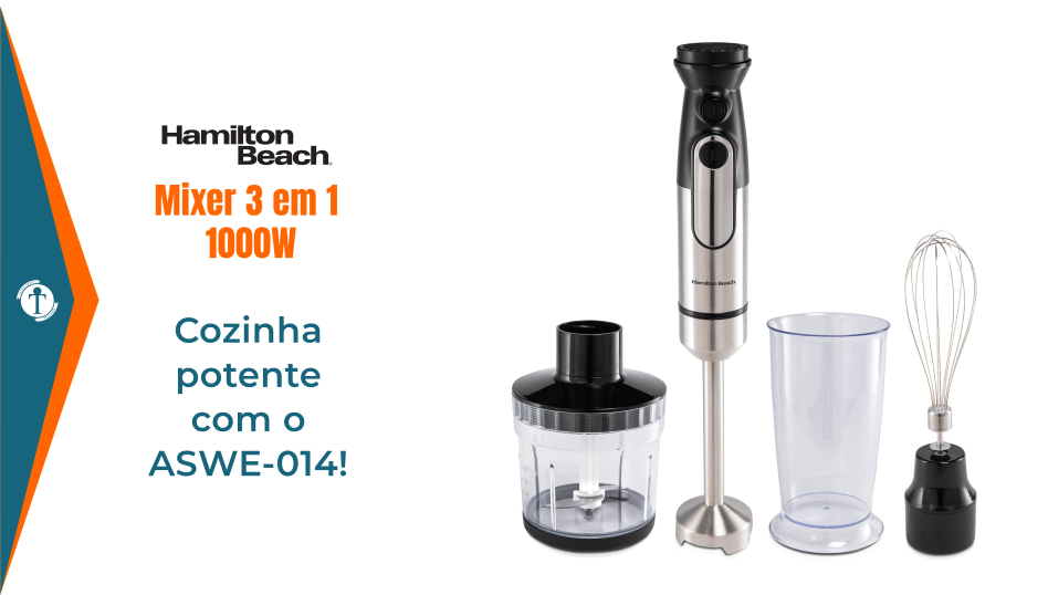 Review Mixer 3 em 1 1000W Hamilton Beach ASWE-014 2025