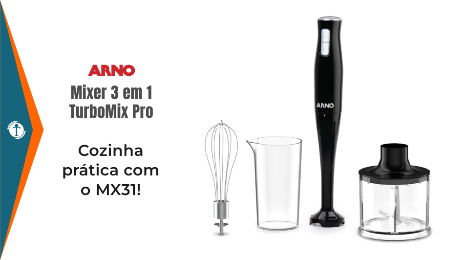 Review Mixer 3 em 1 TurboMix Pro 400W Arno MX31 2025